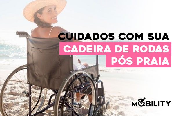 Cuidados com cadeira de rodas pós praia