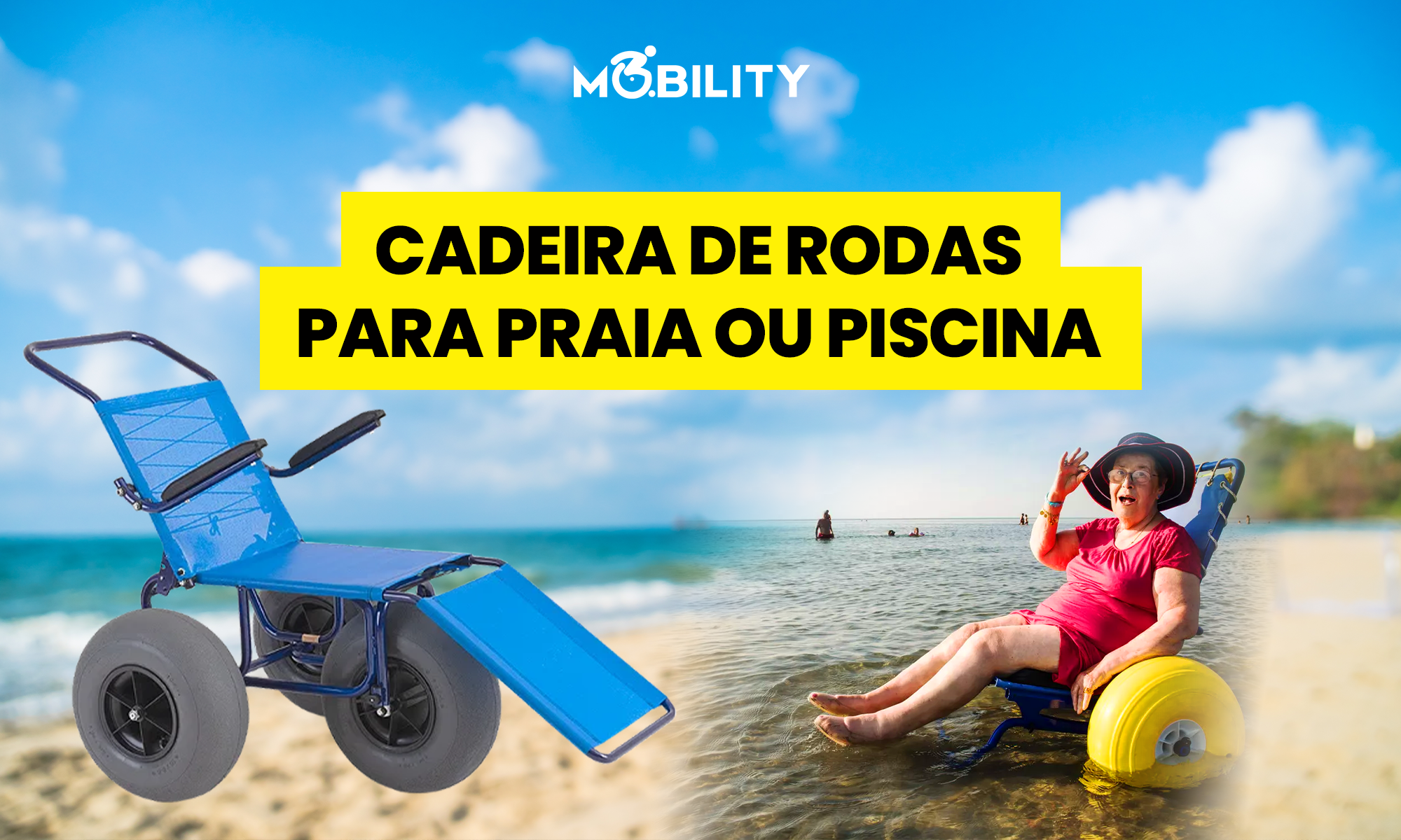 Cadeiras de Rodas para Praia ou Piscina: Mobilidade com Liberdade e Conforto