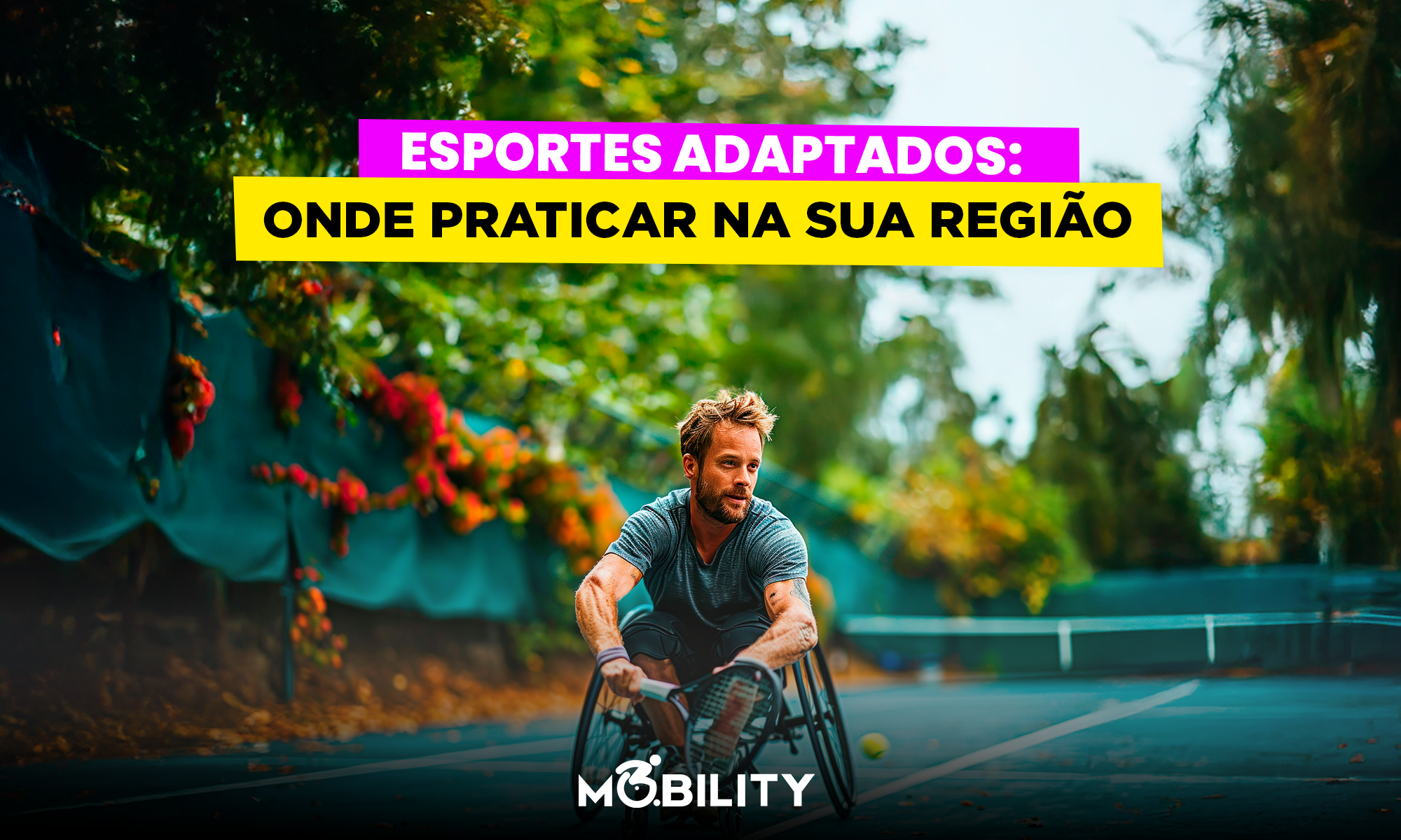 Esportes adaptados: onde praticar na sua região