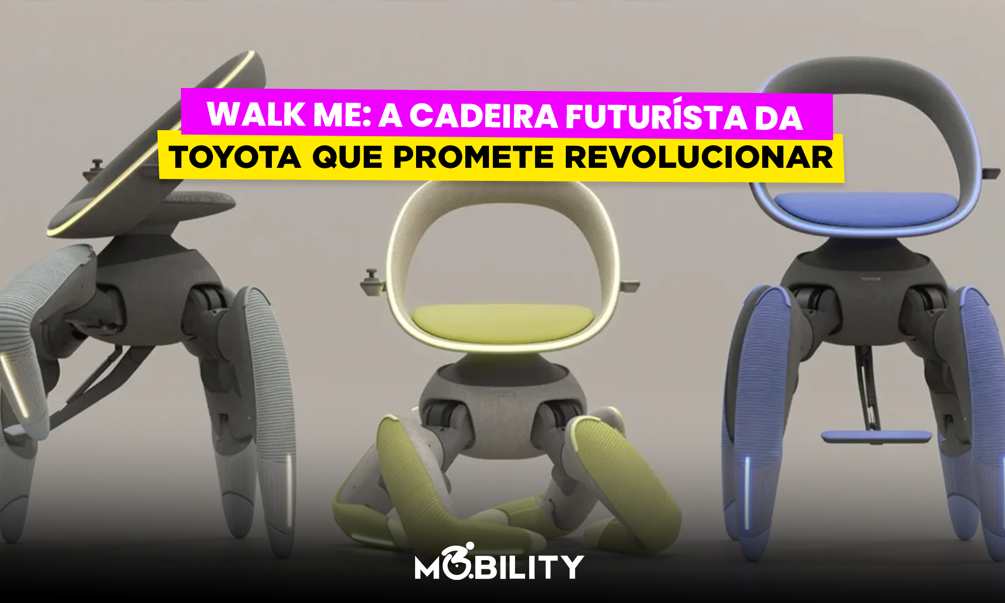 Walk Me: a cadeira robótica da Toyota que promete revolucionar a mobilidade pessoal