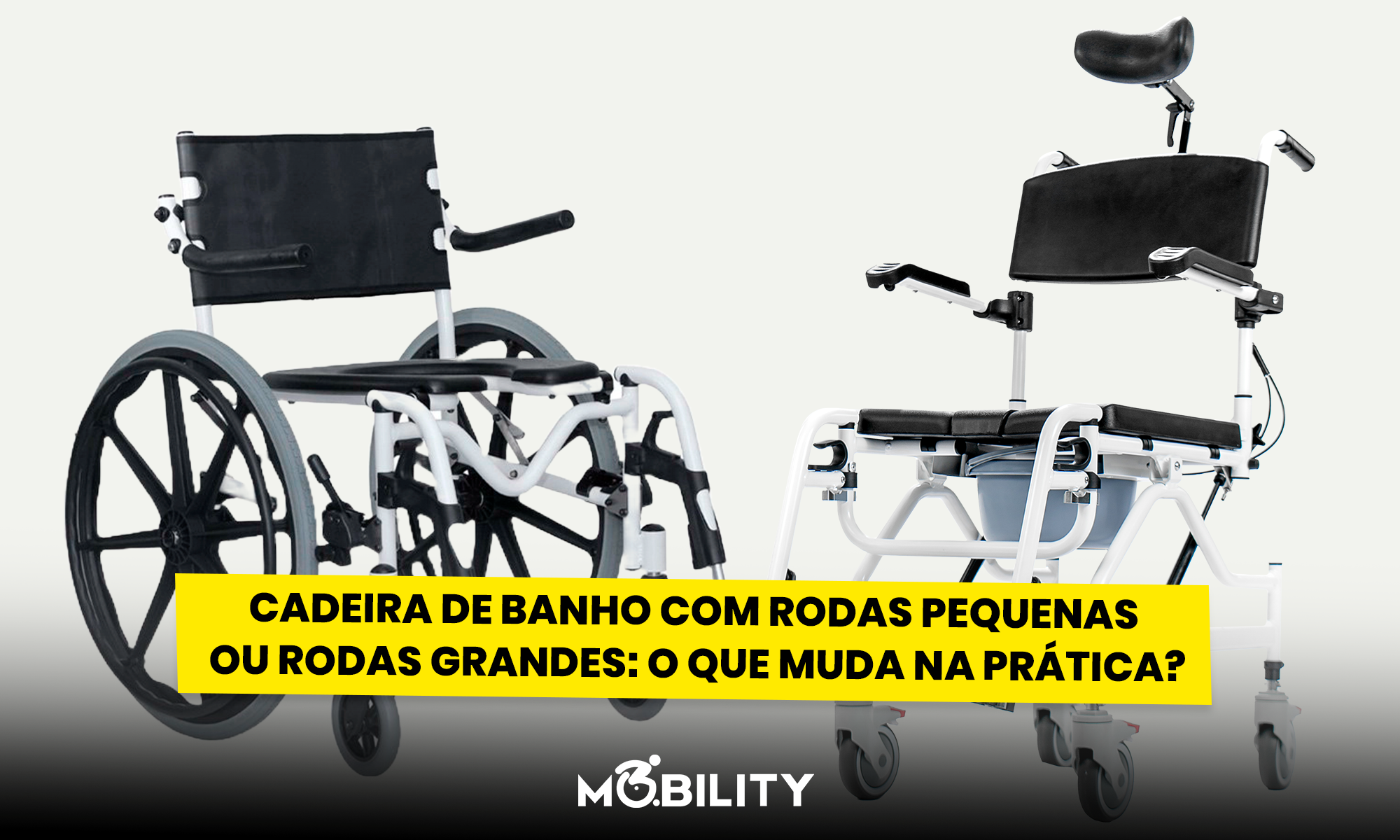 Cadeira de banho com rodas pequenas ou rodas grandes: o que muda na prática?