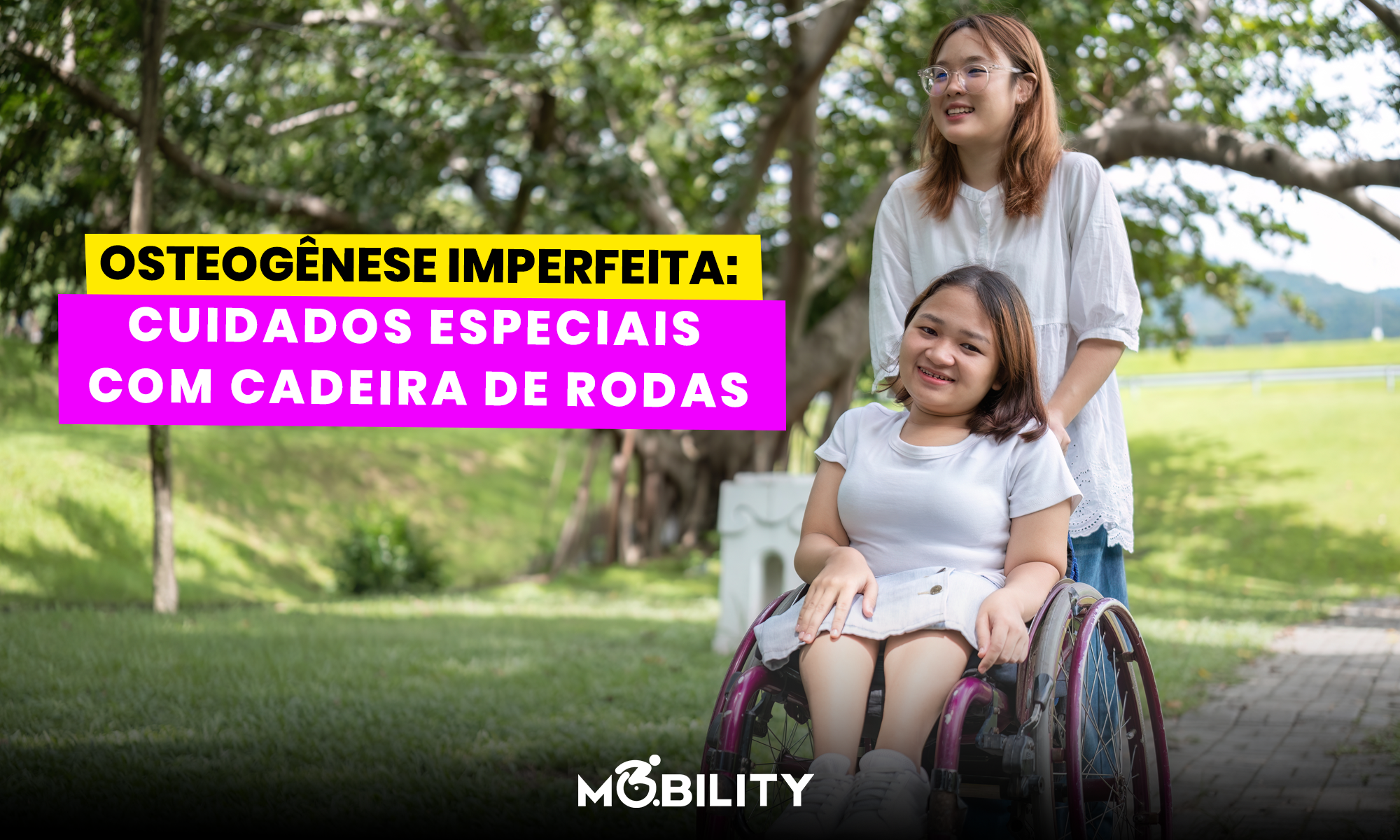 Osteogênese Imperfeita: Cuidados Especiais com Cadeira de Rodas