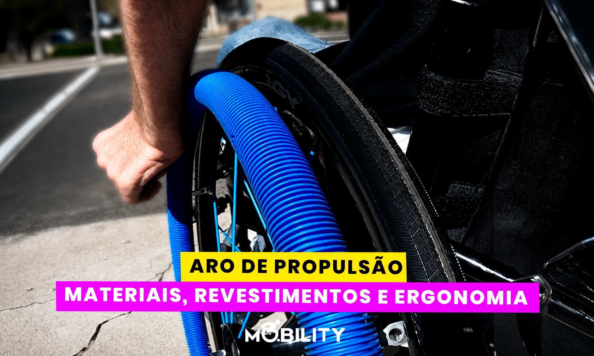 Aro de propulsão para cadeira de rodas: materiais, revestimentos e como escolher