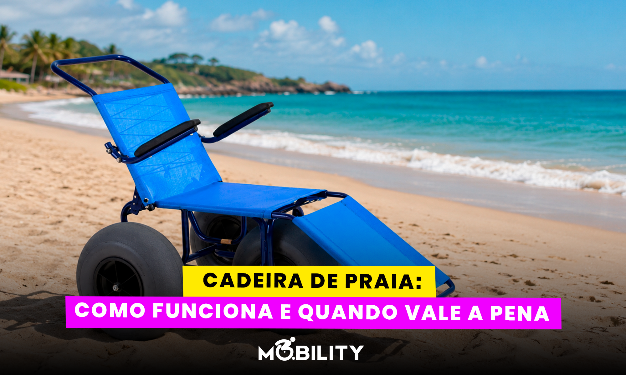 Cadeira de praia: como funciona e quando vale a pena?