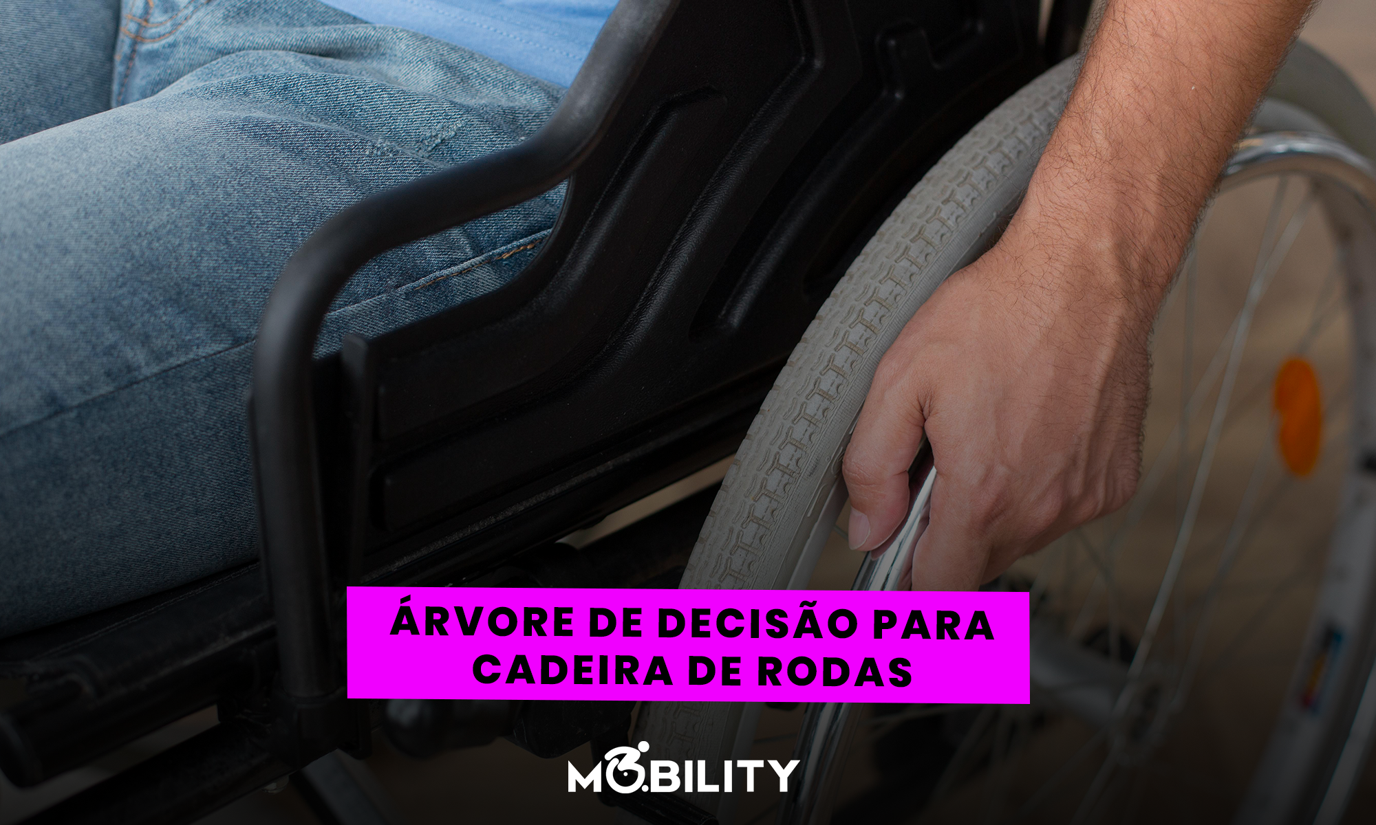 Como escolher cadeira de rodas: uma árvore de decisão para começar